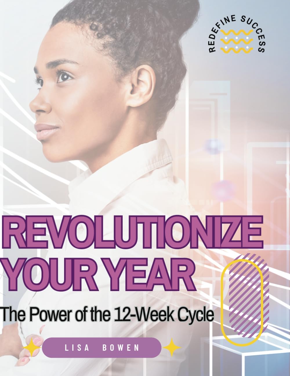 Revolutionize Your Year: The Power of the 12-Week Cycle