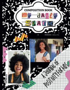 My Daily Spark: A Journal of Positivity for Girls