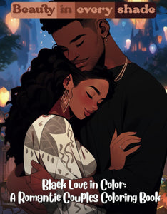 Black Love in Color: A Romantic Couples Coloring Book