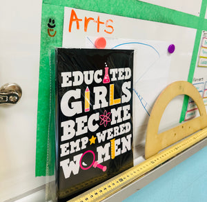 Educated Girls Become Empowered Women Teacher Notebook Journal
