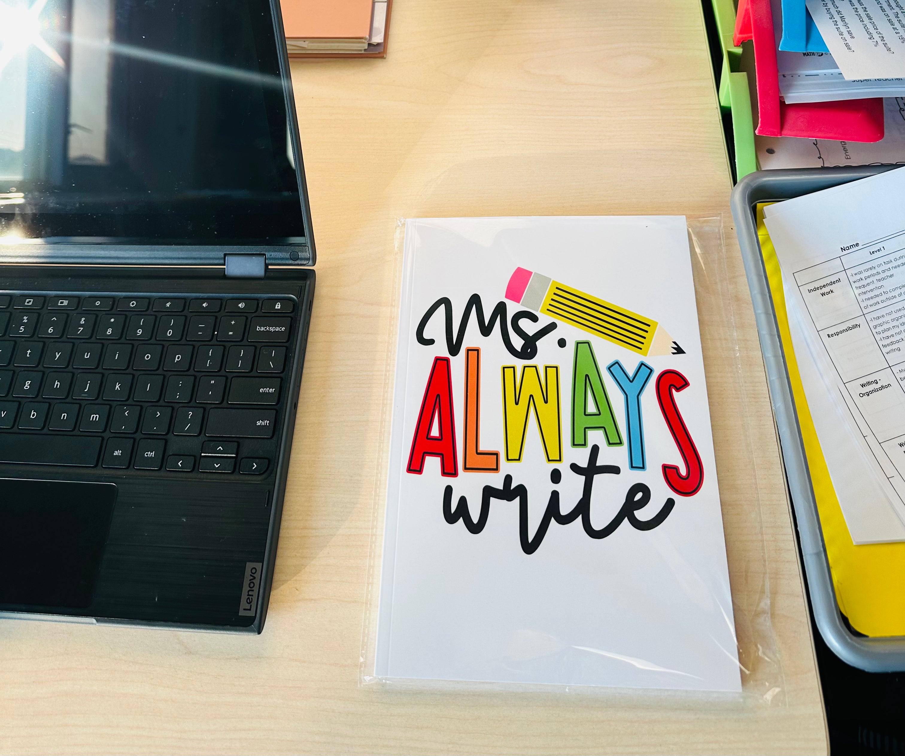 Mrs. Always Write Teacher Life Lined Notebook Journal
