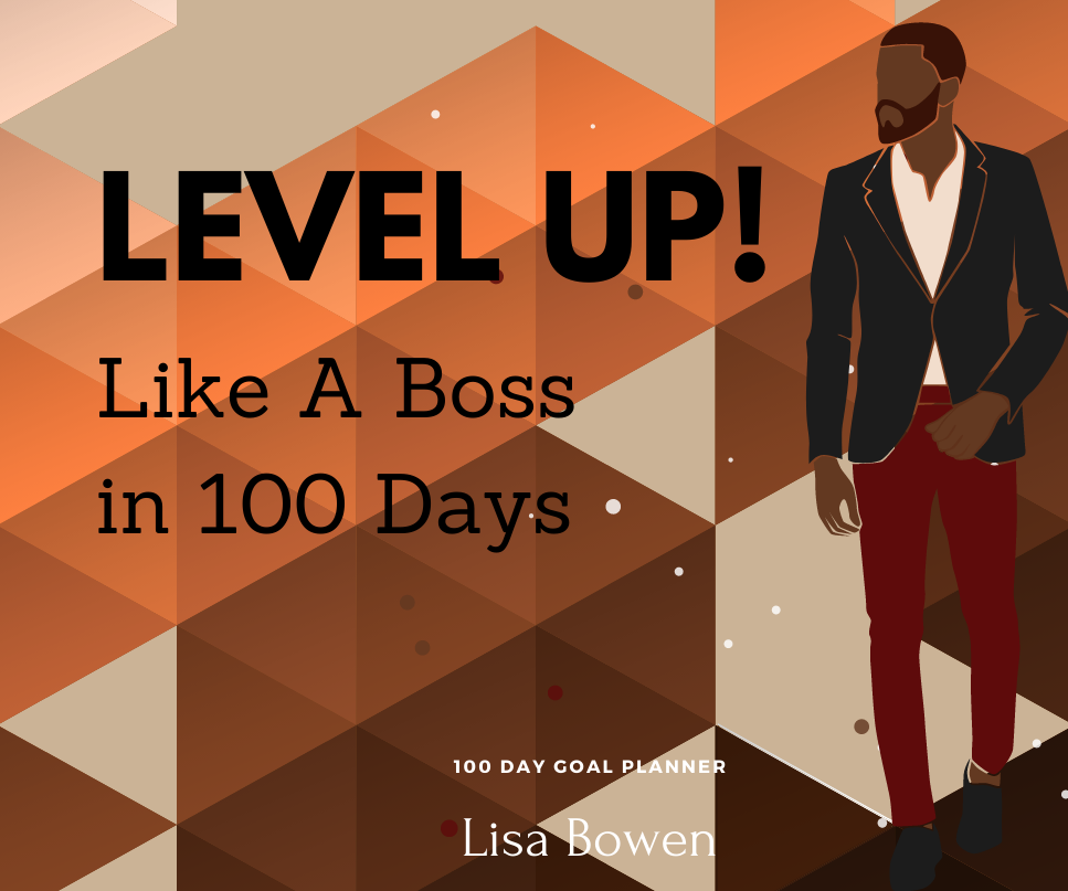 Level Up Like a Boss in 100 days!